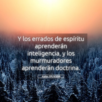 Picture 05 - Isaías 29:24 RVA - Y los errados de espíritu aprenderán - Bible Verse Picture