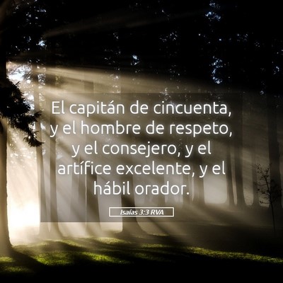 Picture 05 - Isaías 3:3 RVA - El capitán de cincuenta, y el hombre de respeto, - Bible Verse Picture