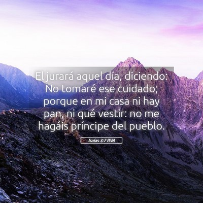 Picture 05 - Isaías 3:7 RVA - El jurará aquel día, diciendo: No tomaré ese - Bible Verse Picture