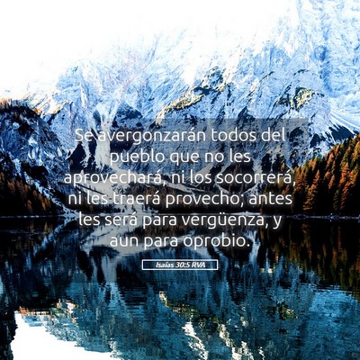 Picture 05 - Isaías 30:5 RVA - Se avergonzarán todos del pueblo que no les - Bible Verse Picture