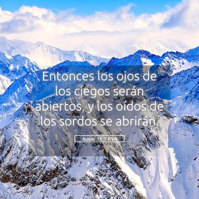 Picture 05 - Isaías 35:5 RVA - Entonces los ojos de los ciegos serán abiertos, - Bible Verse Picture
