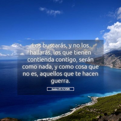 Picture 05 - Isaías 41:12 RVA - Los buscarás, y no los hallarás, los que tienen - Bible Verse Picture