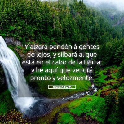 Picture 05 - Isaías 5:26 RVA - Y alzará pendón á gentes de lejos, y silbará - Bible Verse Picture