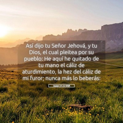 Picture 05 - Isaías 51:22 RVA - Así dijo tu Señor Jehová, y tu Dios, el cual - Bible Verse Picture