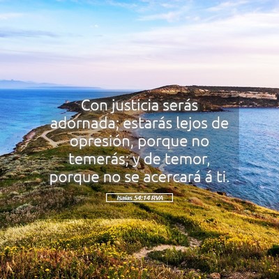 Picture 05 - Isaías 54:14 RVA - Con justicia serás adornada; estarás lejos de - Bible Verse Picture