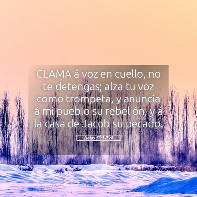 Picture 05 - Isaías 58:1 RVA - CLAMA á voz en cuello, no te detengas; alza tu - Bible Verse Picture