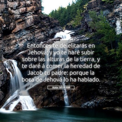 Picture 05 - Isaías 58:14 RVA - Entonces te delelitarás en Jehová; y yo te - Bible Verse Picture