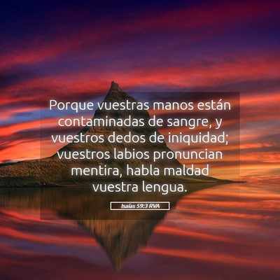 Picture 05 - Isaías 59:3 RVA - Porque vuestras manos están contaminadas de - Bible Verse Picture