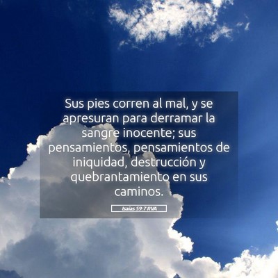 Picture 05 - Isaías 59:7 RVA - Sus pies corren al mal, y se apresuran para - Bible Verse Picture