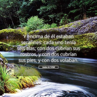 Picture 05 - Isaías 6:2 RVA - Y encima de él estaban serafines: cada uno - Bible Verse Picture