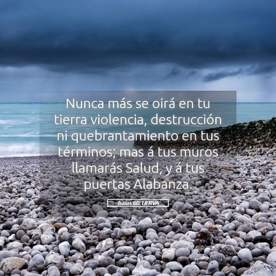 Picture 05 - Isaías 60:18 RVA - Nunca más se oirá en tu tierra violencia, - Bible Verse Picture