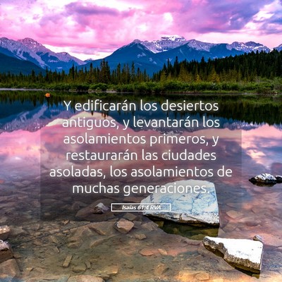 Picture 05 - Isaías 61:4 RVA - Y edificarán los desiertos antiguos, y - Bible Verse Picture