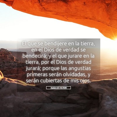 Picture 05 - Isaías 65:16 RVA - El que se bendijere en la tierra, en el Dios de - Bible Verse Picture