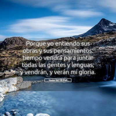 Picture 05 - Isaías 66:18 RVA - Porque yo entiendo sus obras y sus pensamientos: - Bible Verse Picture