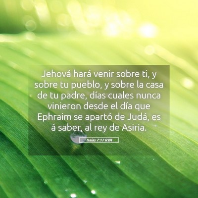 Picture 05 - Isaías 7:17 RVA - Jehová hará venir sobre ti, y sobre tu pueblo, - Bible Verse Picture