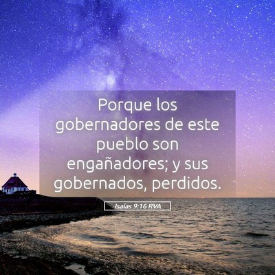 Picture 05 - Isaías 9:16 RVA - Porque los gobernadores de este pueblo son - Bible Verse Picture