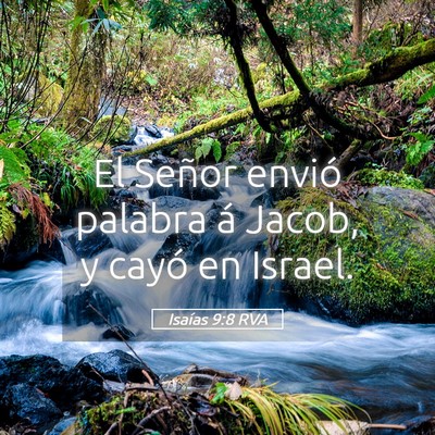 Picture 05 - Isaías 9:8 RVA - El Señor envió palabra á Jacob, y cayó en - Bible Verse Picture