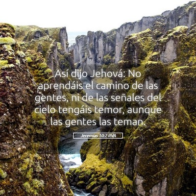Picture 05 - Jeremías 10:2 RVA - Así dijo Jehová: No aprendáis el camino de las - Bible Verse Picture