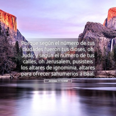 Picture 05 - Jeremías 11:13 RVA - Porque según el número de tus ciudades fueron - Bible Verse Picture