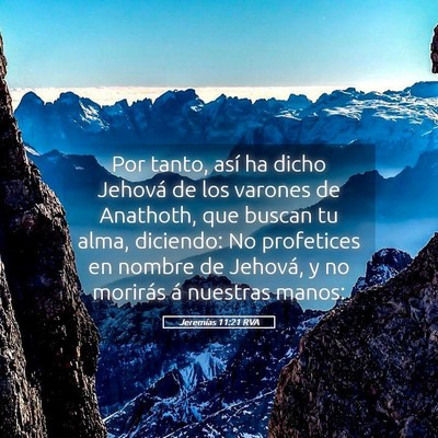 Picture 05 - Jeremías 11:21 RVA - Por tanto, así ha dicho Jehová de los varones - Bible Verse Picture