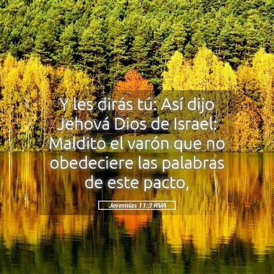 Picture 05 - Jeremías 11:3 RVA - Y les dirás tú: Así dijo Jehová Dios de - Bible Verse Picture