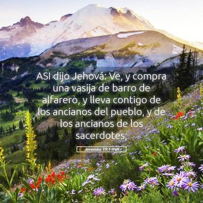 Picture 05 - Jeremías 19:1 RVA - ASI dijo Jehová: Ve, y compra una vasija de - Bible Verse Picture