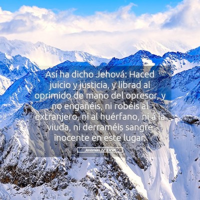 Picture 05 - Jeremías 22:3 RVA - Así ha dicho Jehová: Haced juicio y justicia, y - Bible Verse Picture