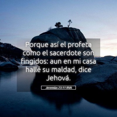Picture 05 - Jeremías 23:11 RVA - Porque así el profeta como el sacerdote son - Bible Verse Picture