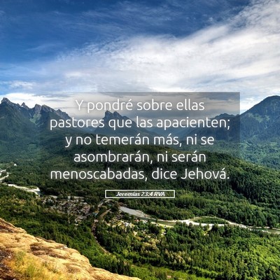 Picture 05 - Jeremías 23:4 RVA - Y pondré sobre ellas pastores que las - Bible Verse Picture