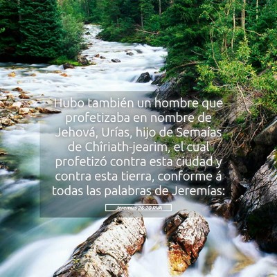 Picture 05 - Jeremías 26:20 RVA - Hubo también un hombre que profetizaba en nombre - Bible Verse Picture