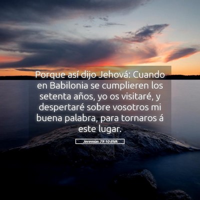 Picture 05 - Jeremías 29:10 RVA - Porque así dijo Jehová: Cuando en Babilonia se - Bible Verse Picture