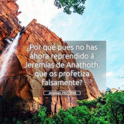 Picture 05 - Jeremías 29:27 RVA - ¿Por qué pues no has ahora reprendido á - Bible Verse Picture