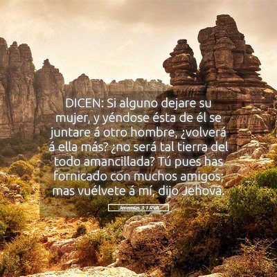 Picture 05 - Jeremías 3:1 RVA - DICEN: Si alguno dejare su mujer, y yéndose - Bible Verse Picture