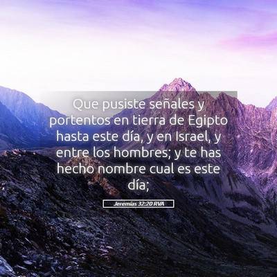 Picture 05 - Jeremías 32:20 RVA - Que pusiste señales y portentos en tierra de - Bible Verse Picture
