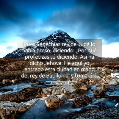 Picture 05 - Jeremías 32:3 RVA - Pues Sedechîas rey de Judá lo había preso, - Bible Verse Picture