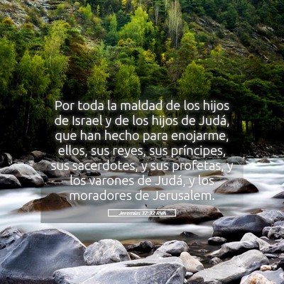 Picture 05 - Jeremías 32:32 RVA - Por toda la maldad de los hijos de Israel y de - Bible Verse Picture