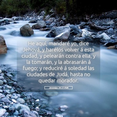 Picture 05 - Jeremías 34:22 RVA - He aquí, mandaré yo, dice Jehová, y harélos - Bible Verse Picture