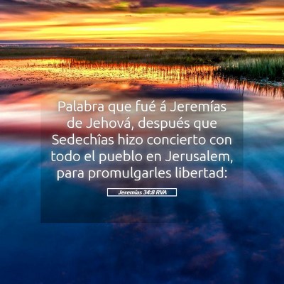 Picture 05 - Jeremías 34:8 RVA - Palabra que fué á Jeremías de Jehová, - Bible Verse Picture