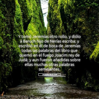 Picture 05 - Jeremías 36:32 RVA - Y tomó Jeremías otro rollo, y diólo á Baruch - Bible Verse Picture