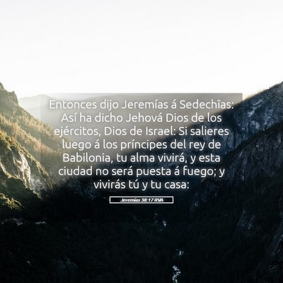 Picture 05 - Jeremías 38:17 RVA - Entonces dijo Jeremías á Sedechîas: Así ha - Bible Verse Picture