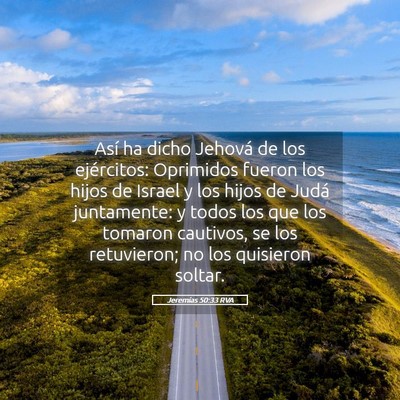 Picture 05 - Jeremías 50:33 RVA - Así ha dicho Jehová de los ejércitos: - Bible Verse Picture