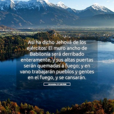 Picture 05 - Jeremías 51:58 RVA - Así ha dicho Jehová de los ejércitos: El muro - Bible Verse Picture