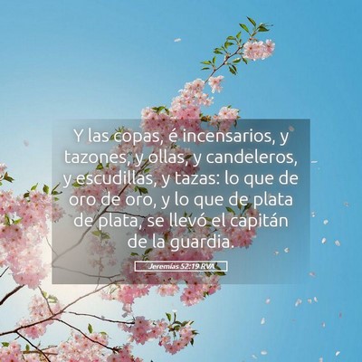 Picture 05 - Jeremías 52:19 RVA - Y las copas, é incensarios, y tazones, y ollas, - Bible Verse Picture