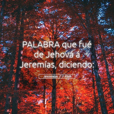 Picture 05 - Jeremías 7:1 RVA - PALABRA que fué de Jehová á Jeremías, - Bible Verse Picture