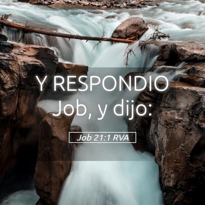 Picture 05 - Job 21:1 RVA - Y RESPONDIO Job, y - Bible Verse Picture
