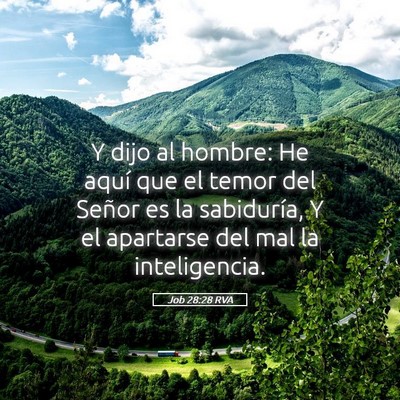 Picture 05 - Job 28:28 RVA - Y dijo al hombre: He aquí que el temor del - Bible Verse Picture