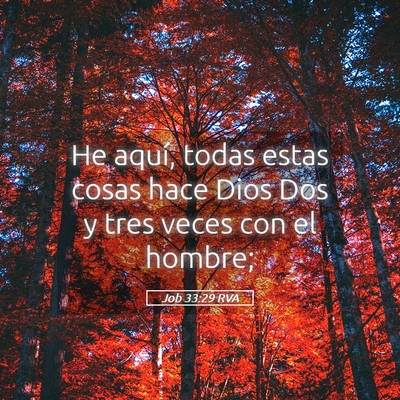 Picture 05 - Job 33:29 RVA - He aquí, todas estas cosas hace Dios Dos y tres - Bible Verse Picture
