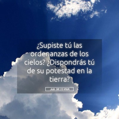 Picture 05 - Job 38:33 RVA - ¿Supiste tú las ordenanzas de los cielos? - Bible Verse Picture