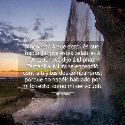 Picture 05 - Job 42:7 RVA - Y aconteció que después que habló Jehová - Bible Verse Picture