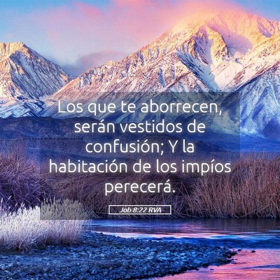 Picture 05 - Job 8:22 RVA - Los que te aborrecen, serán vestidos de - Bible Verse Picture